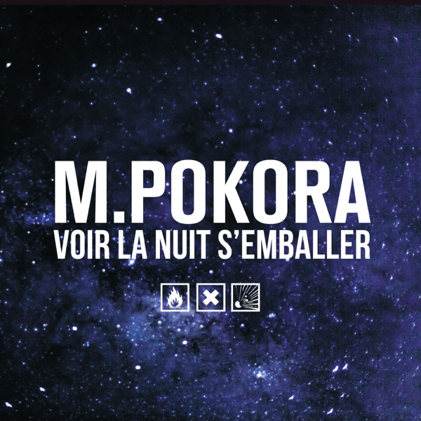 Album cover art for "Voir la nuit s’emballer" by M. Pokora