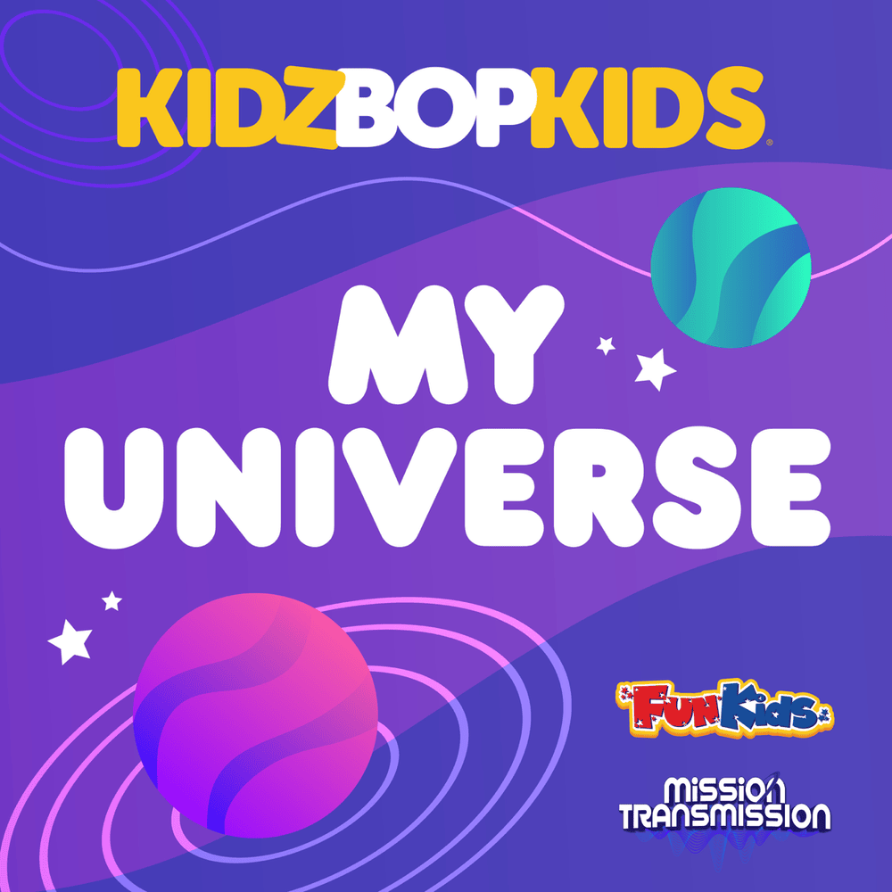 Album cover art for "My Universe" by KIDZ BOP Kids