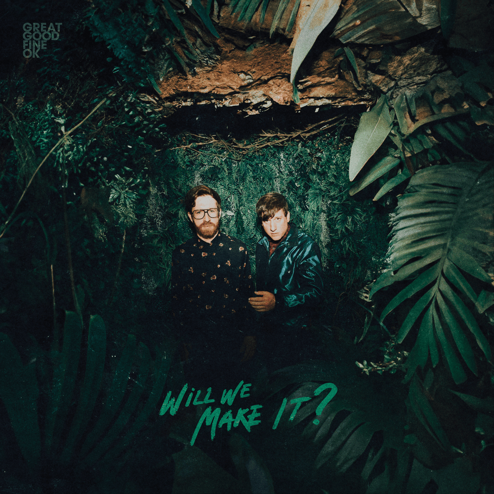 Album cover art for "Will We Make It?" by Great Good Fine OK