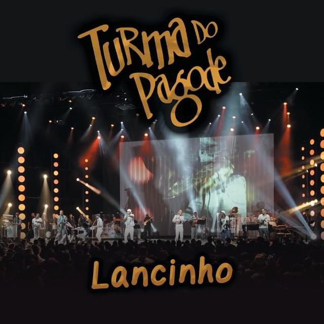 Album cover art for "Lancinho" by Turma do Pagode
