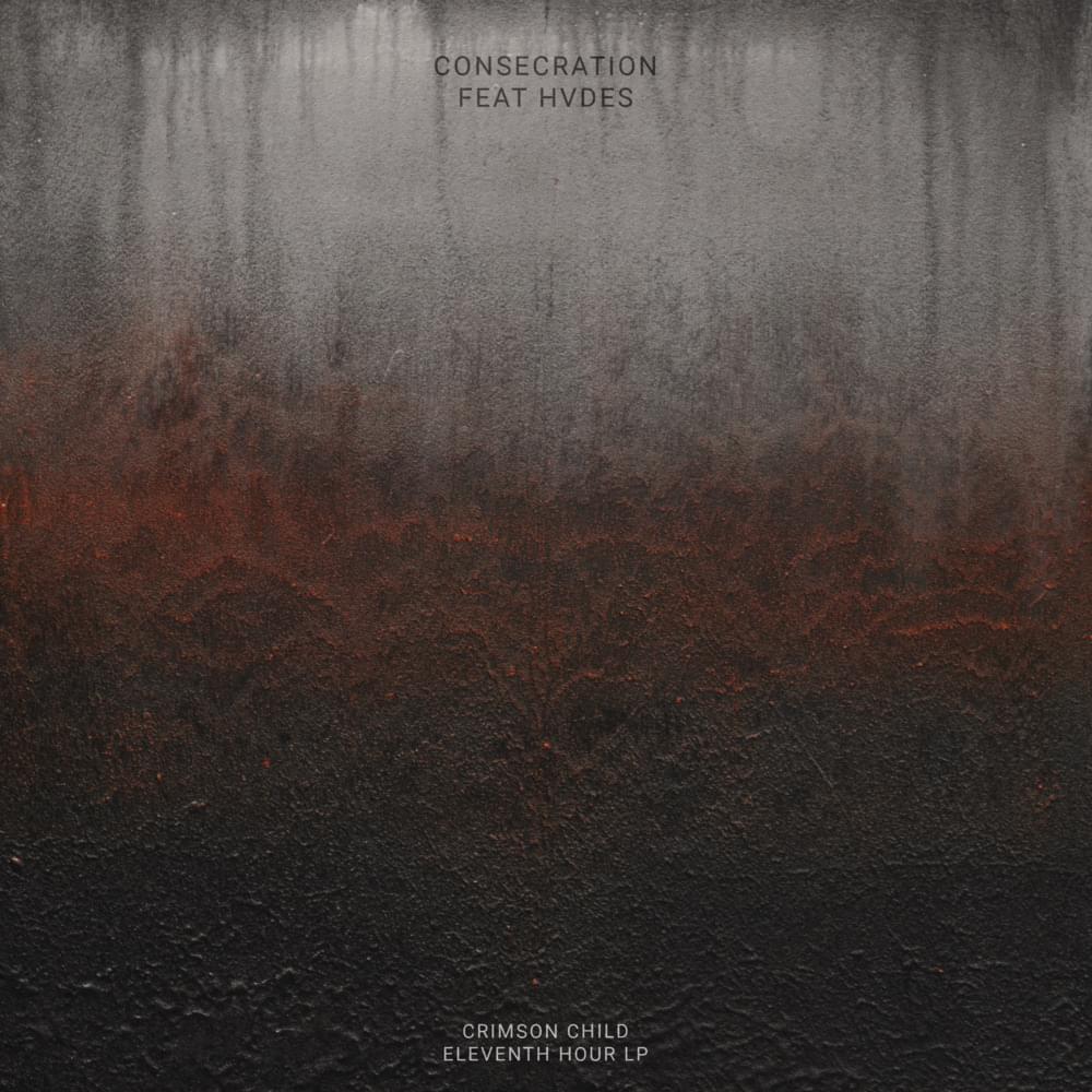 Consecration by Crimson Child