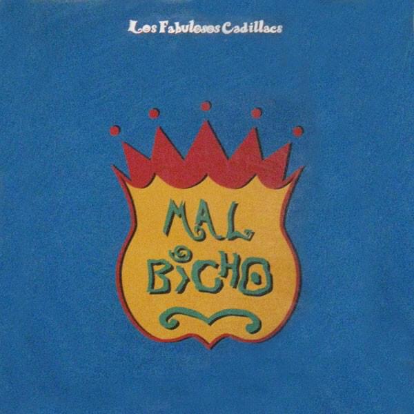 Mal Bicho by Los Fabulosos Cadillacs