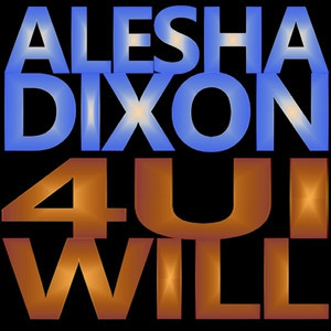 Album cover art for "4 U I Will" by Alesha Dixon