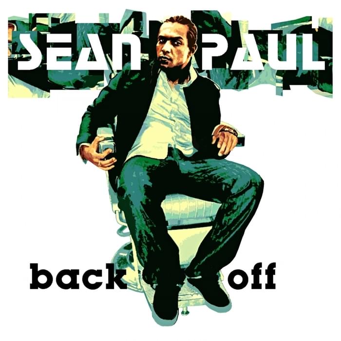 Album cover art for "Back off" by Sean Paul