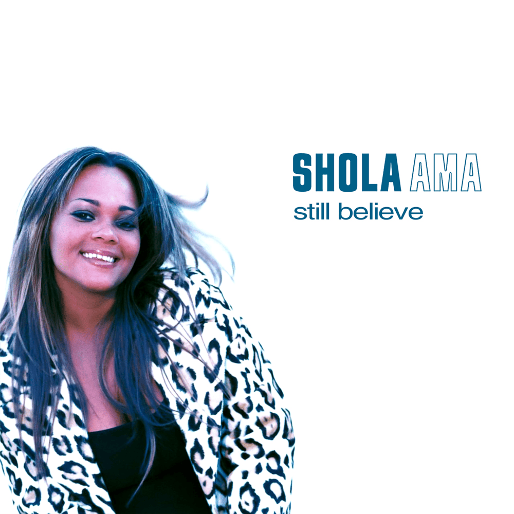 Still Believe by Shola Ama