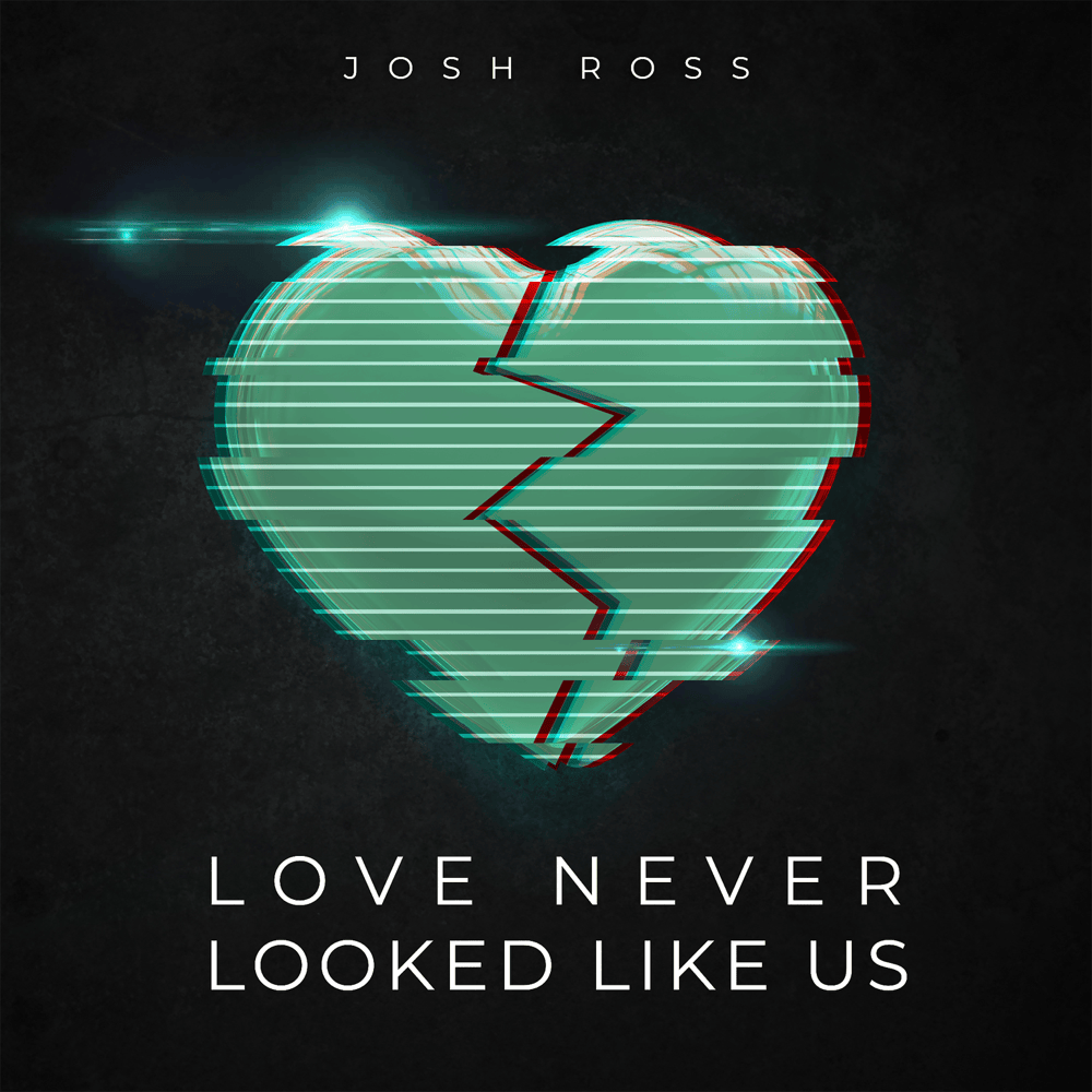 Album cover art for "Love Never Looked Like Us" by Josh Ross