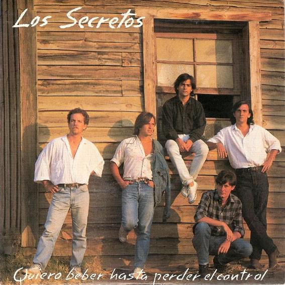 Album cover art for "Quiero beber hasta perder el control" by Los Secretos