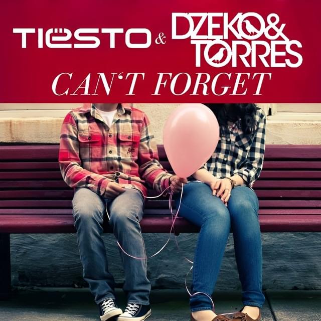 Album cover art for "Can’t Forget" by Tiësto