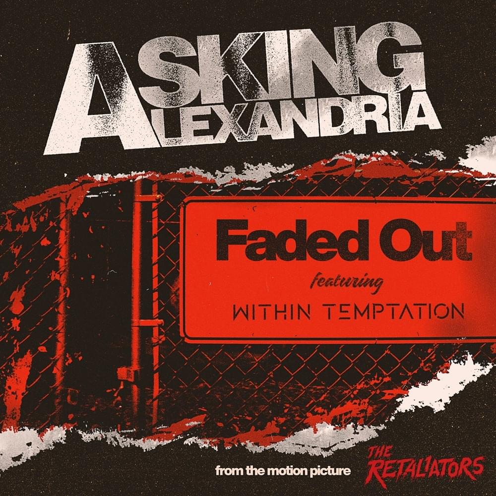 Album cover art for "Faded Out (2022)" by Asking Alexandria & Within Temptation