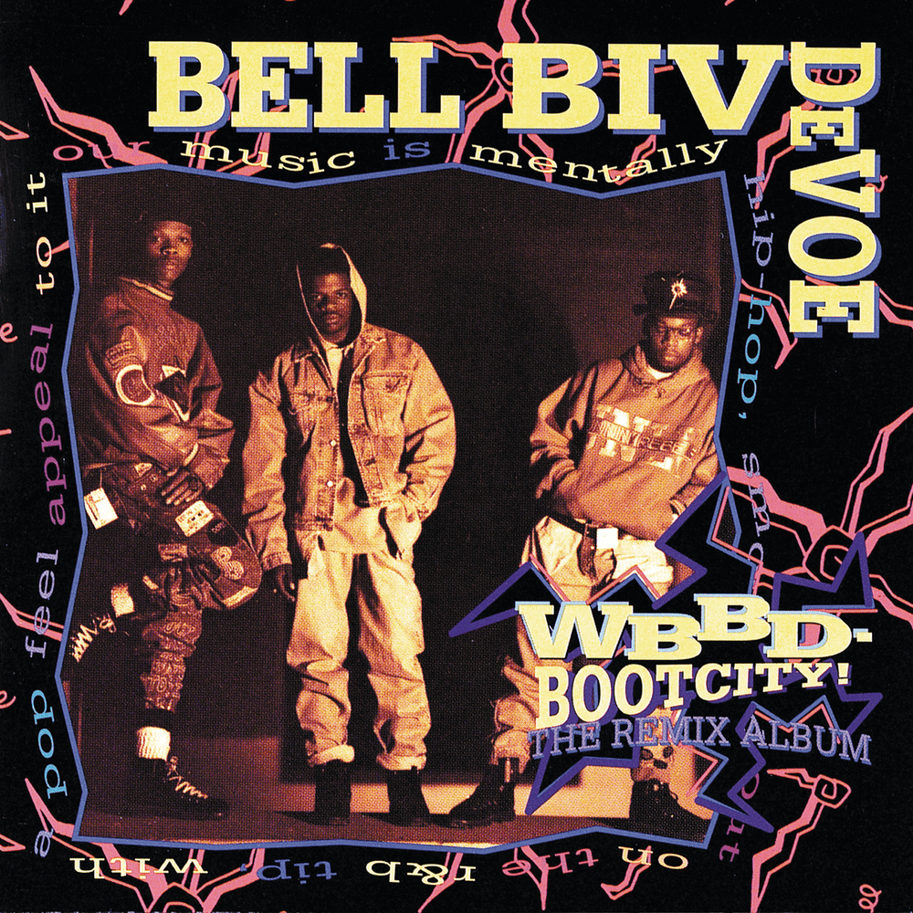 Word to the Mutha! by Bell Biv DeVoe