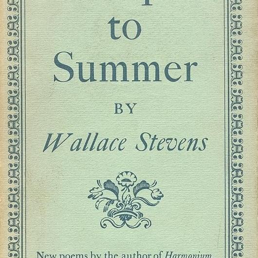 Notes Toward a Supreme Fiction by Wallace Stevens