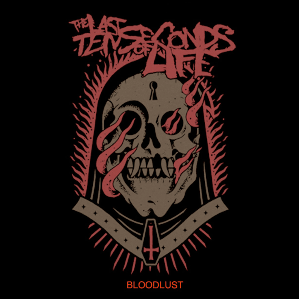 Album cover art for "Bloodlust" by The Last Ten Seconds of Life
