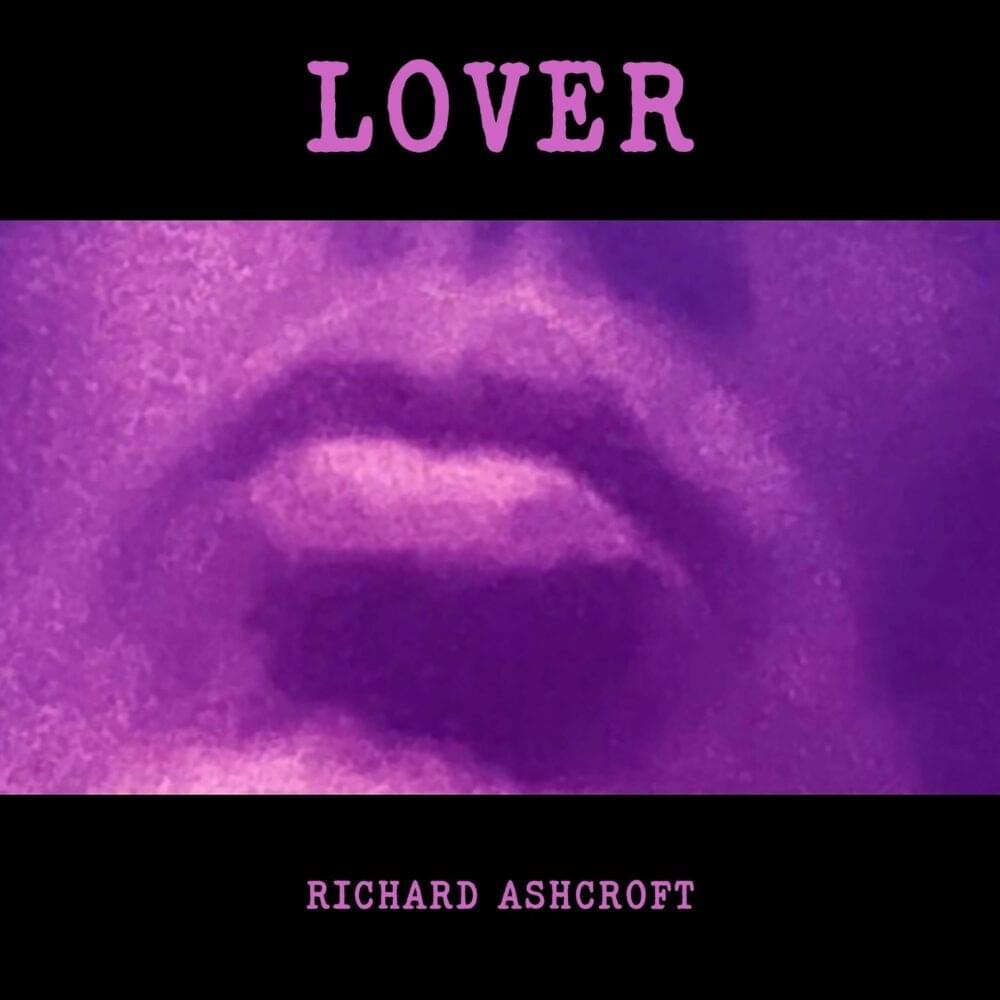 Lover by Richard Ashcroft