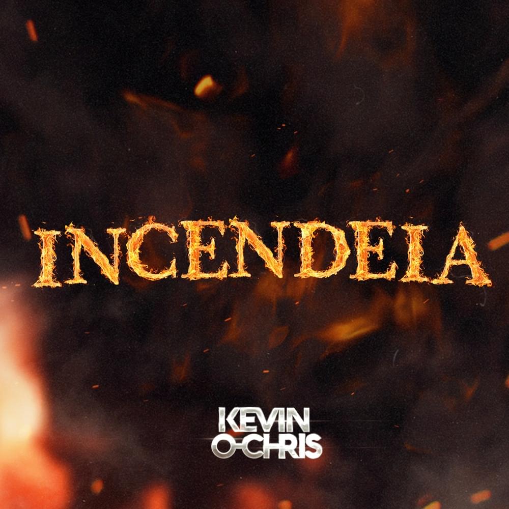 Album cover art for "Incendeia" by MC Kevin O Chris