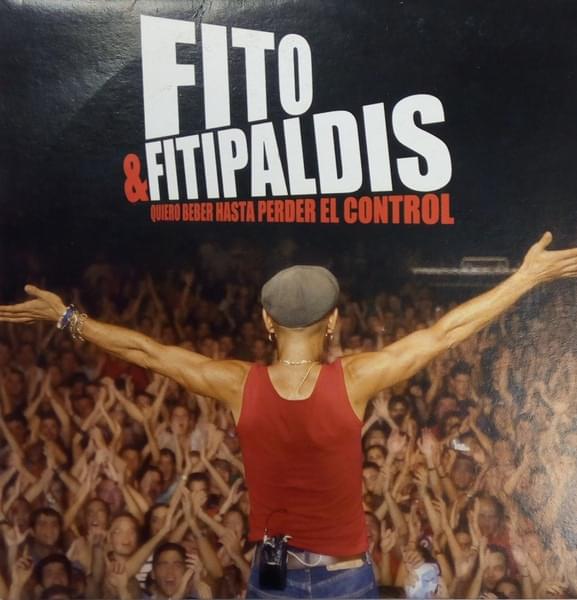 Album cover art for "Quiero beber hasta perder el control (Directo 2004)" by Fito y Fitipaldis