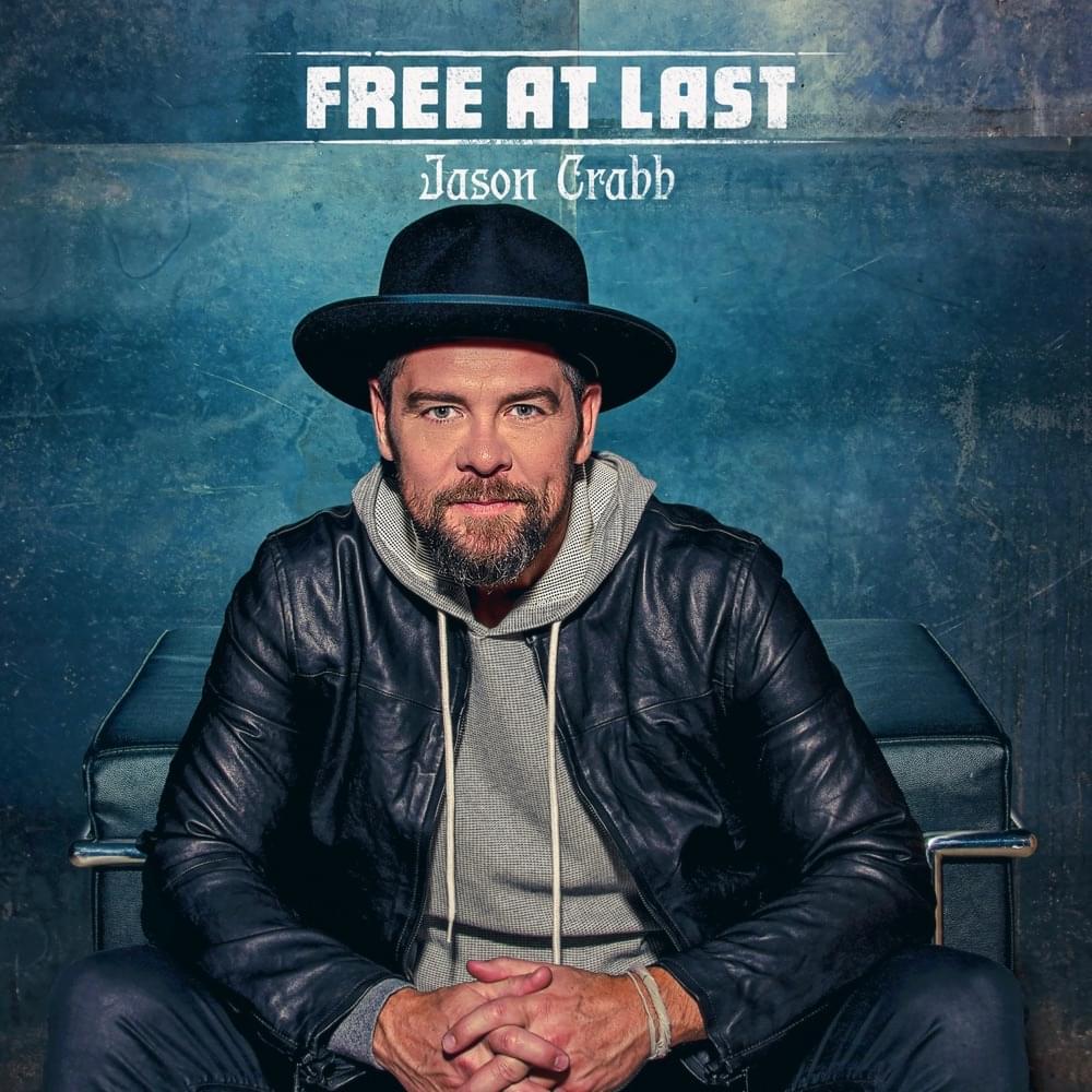 Album cover art for "Free At Last" by Jason Crabb