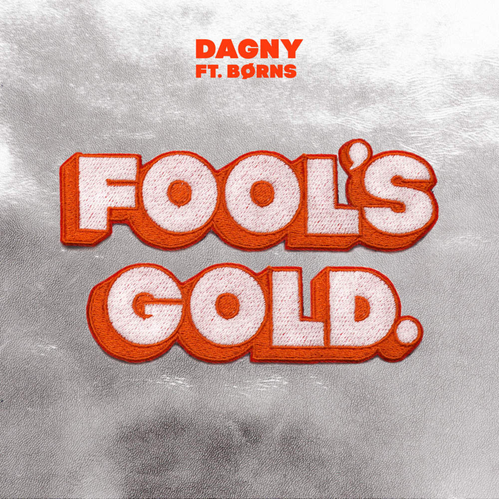 Album cover art for "Fool’s Gold" by NOW That’s What I Call Music! & BØRNS