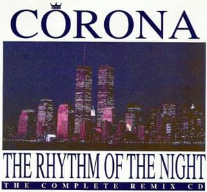 The Rhythm of the Night (Lee Marrow Space Mix) by Corona (Band)