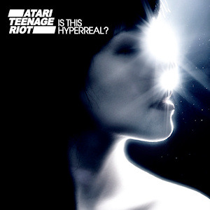 Collapse of History by Atari Teenage Riot