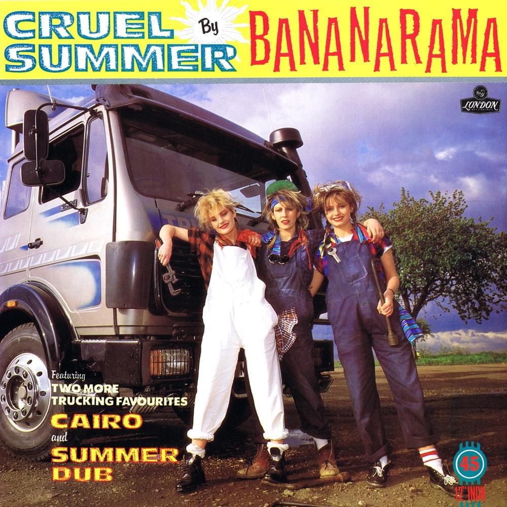 Cruel Summer by Bananarama