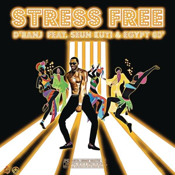 Album cover art for "Stress Free" by D’Banj & Egypt 80 & Seun Kuti