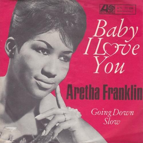 Album cover art for "Baby, I Love You" by Aretha Franklin