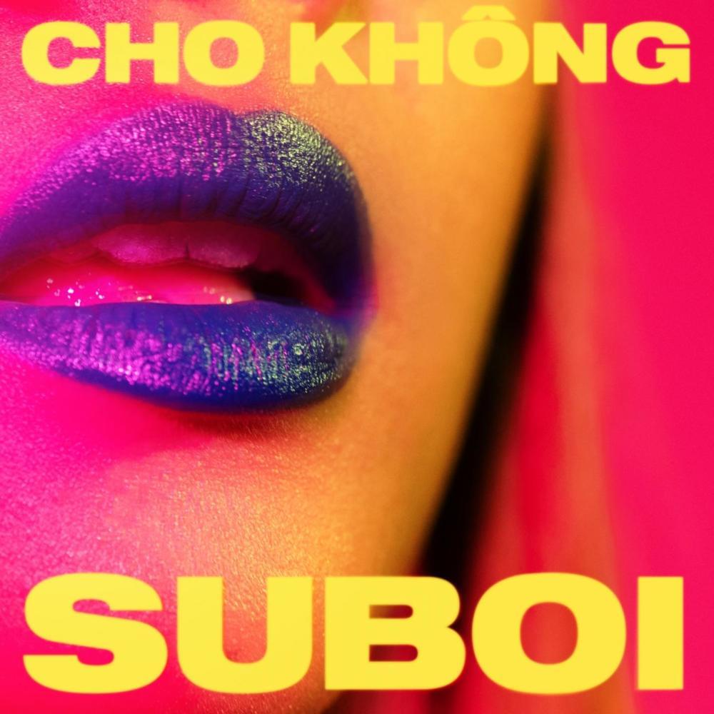 Cho Không by Suboi