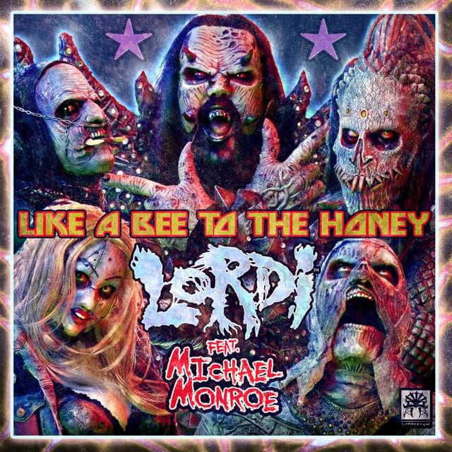 Album cover art for "Like a Bee to the Honey" by Lordi & Michael Monroe