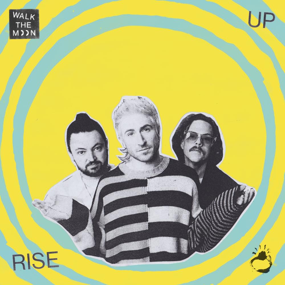 Album cover art for "Rise Up" by WALK THE MOON