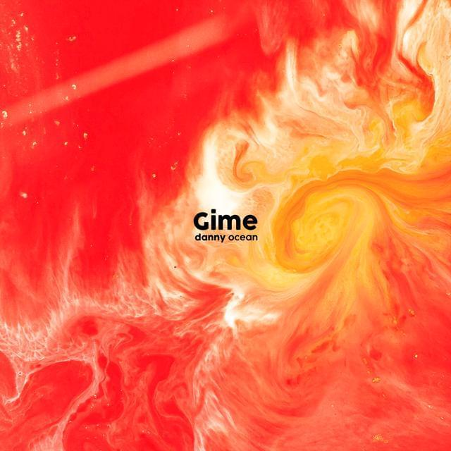 Album cover art for "Gime" by Danny Ocean