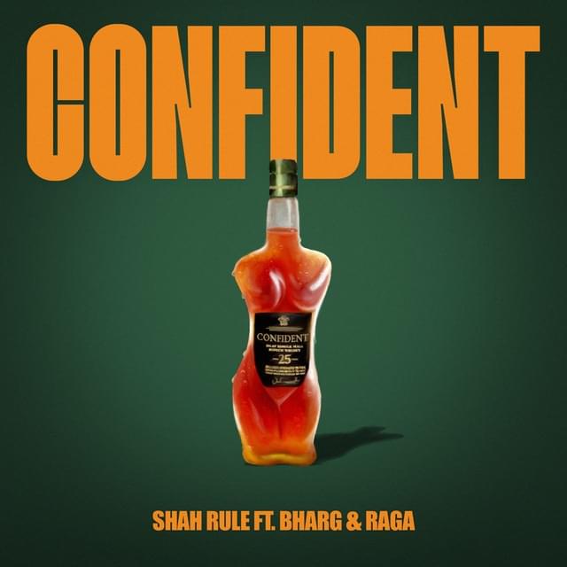 Confident by Shah Rule