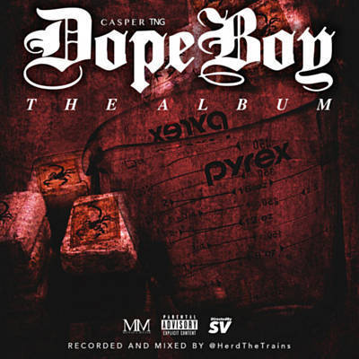 Dope Boy by Casper TNG