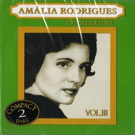 Cover image for Amália Rodrigues o Melhor, Vol. III