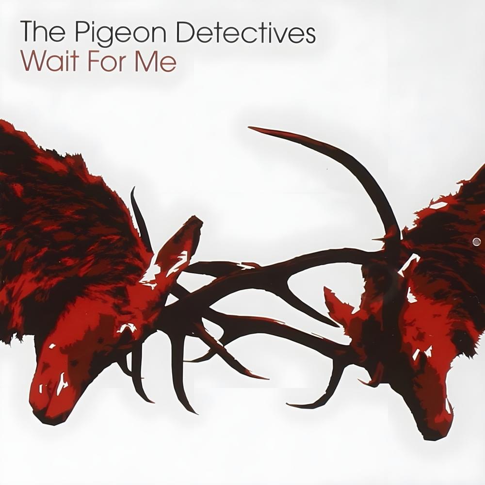 I Found Out by The Pigeon Detectives
