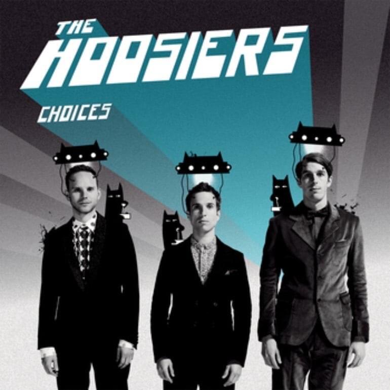 Album cover art for "Choices" by The Hoosiers