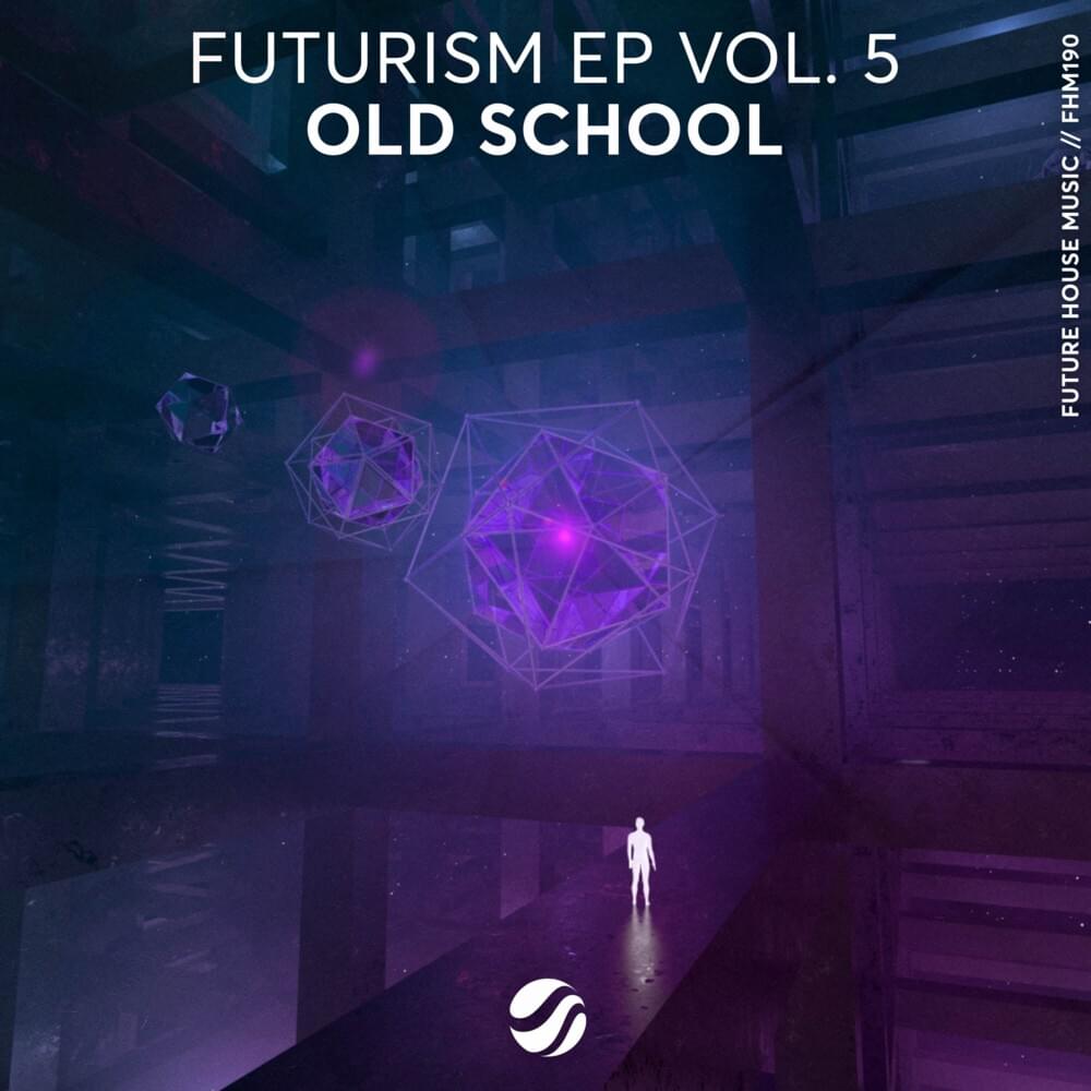 Cover image for Futurism EP Vol. 5: Old School