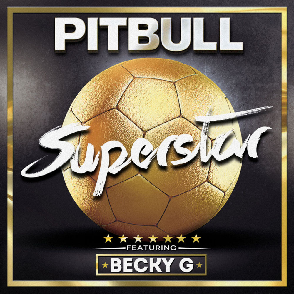 Album cover art for "Superstar" by Pitbull & Becky G