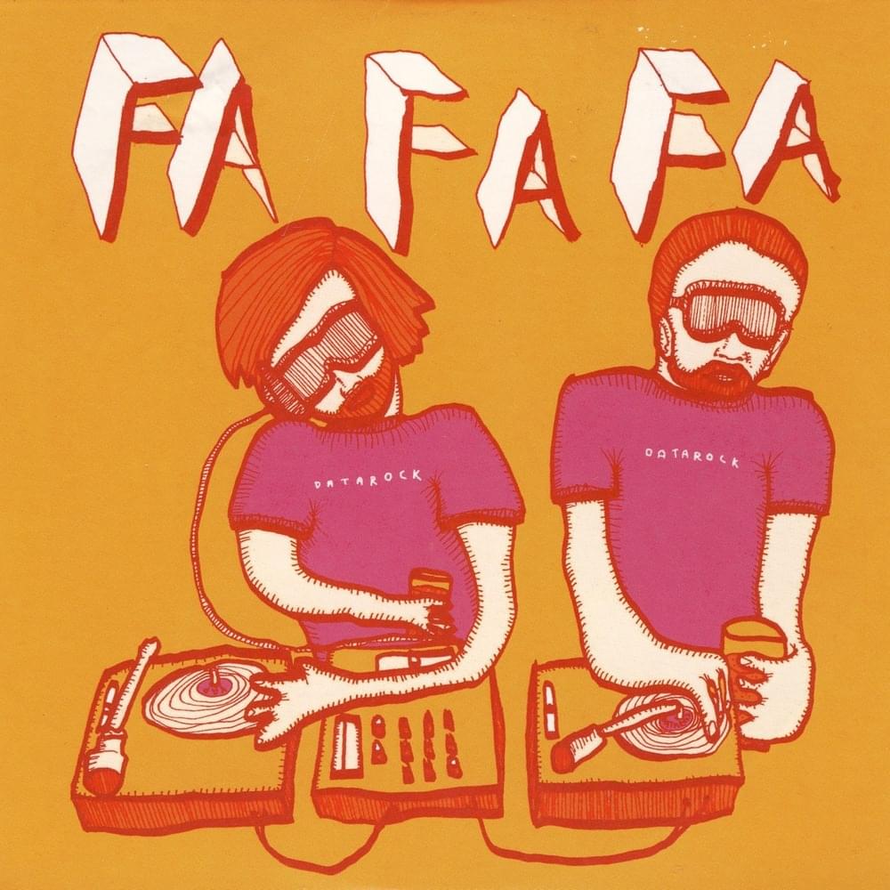 Album cover art for "Fa-Fa-Fa" by Datarock
