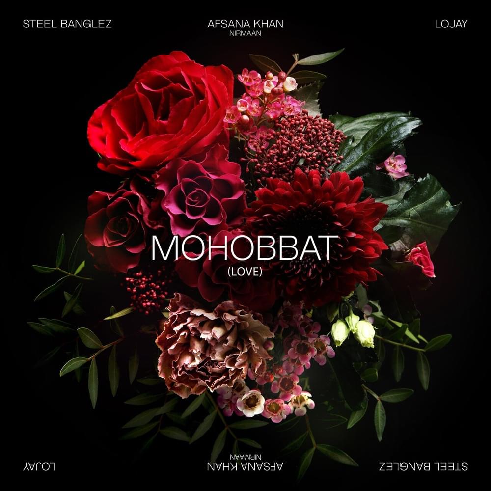 Album cover art for "Mohobbat (Love)" by Steel Banglez