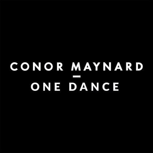 Album cover art for "One Dance" by Conor Maynard & Harper (Rapper)