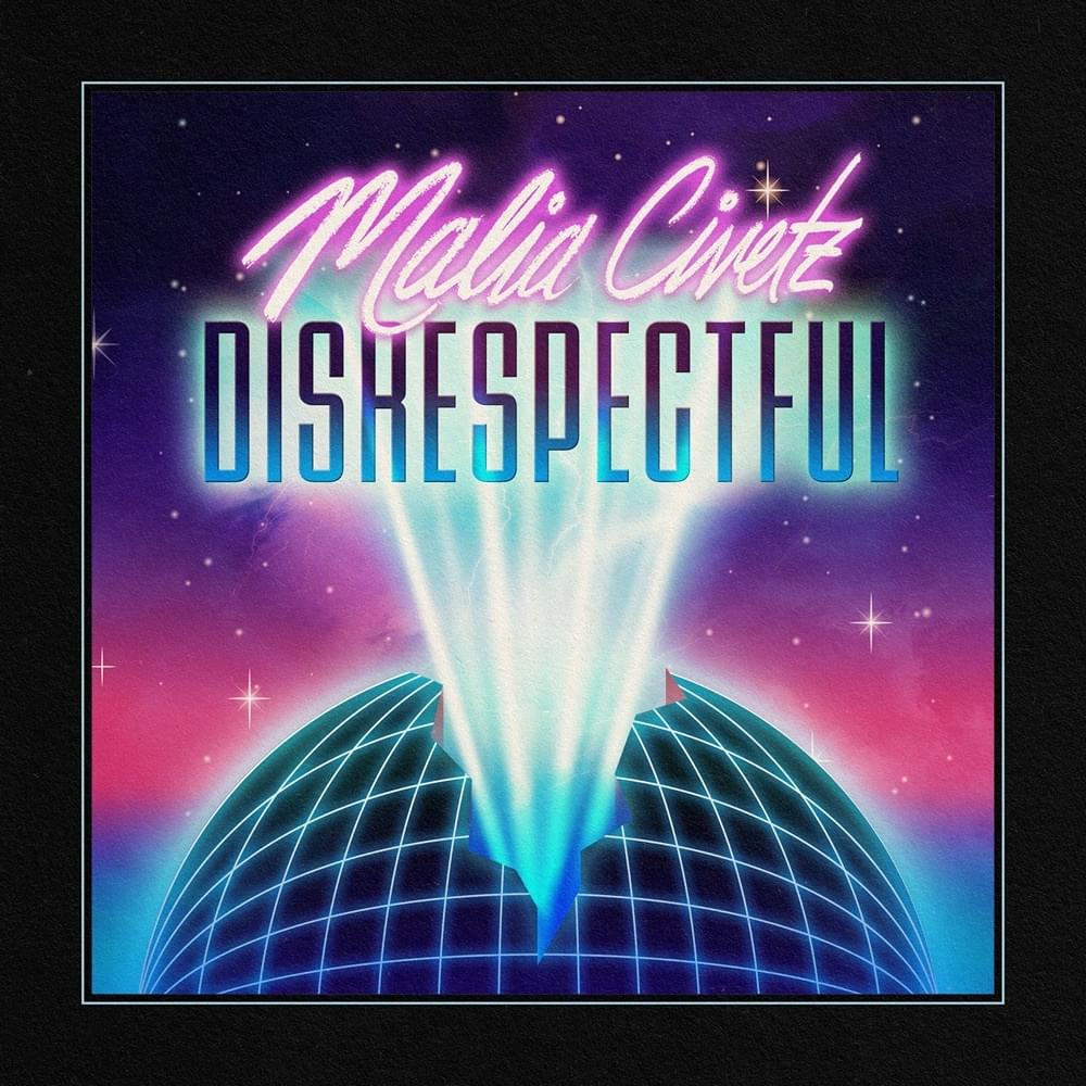 Disrespectful by Malia Civetz