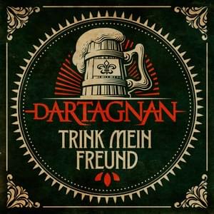 Album cover art for "Trink mein Freund" by dArtagnan