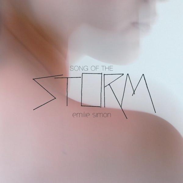 Album cover art for "Song of the Storm" by Émilie Simon