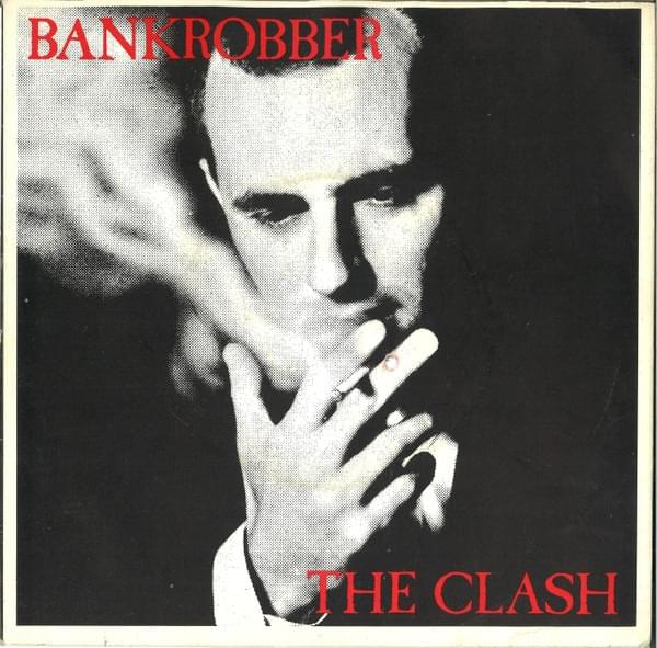 Album cover art for "Bankrobber/Robber Dub" by The Clash