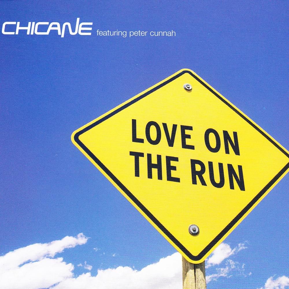 Album cover art for "Love On The Run" by Chicane & Peter Cunnah