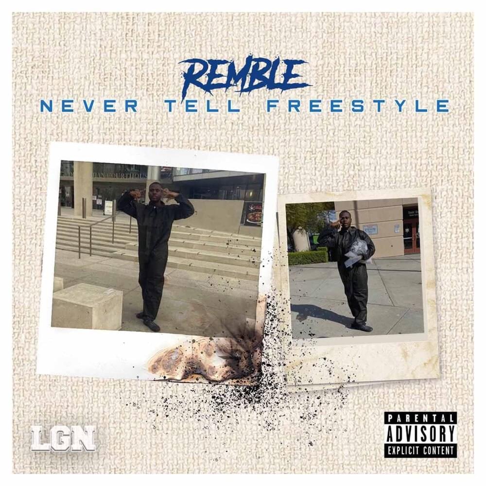 Never Tell Freestyle by Remble