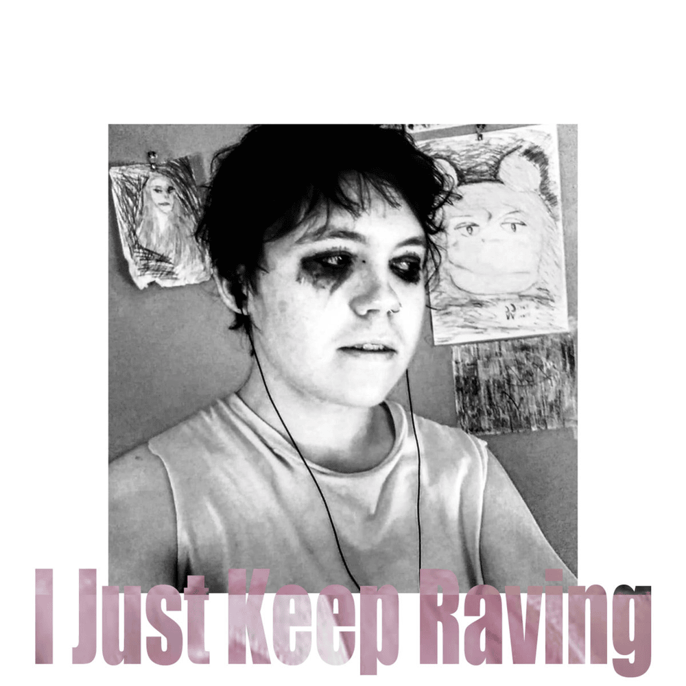 Cover image for I Just Keep Raving