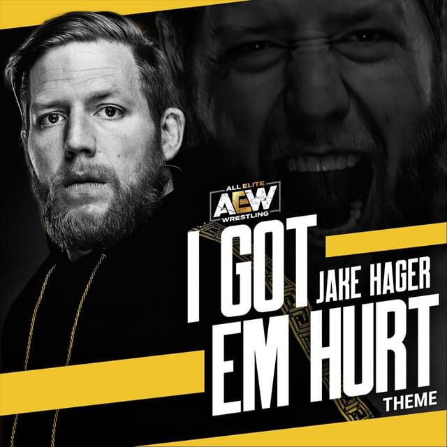 Album cover art for "I Got ’Em Hurt (Jake Hager A.E.W. Theme)" by AEW