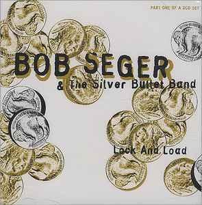 Album cover art for "Lock and Load" by Bob Seger