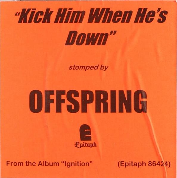 Album cover art for "Kick Him When He’s Down" by The Offspring